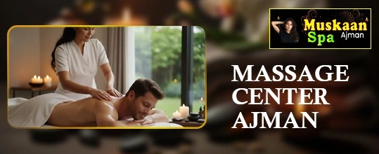 massage center ajman