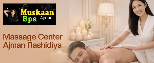 Massage center ajman rashidiya